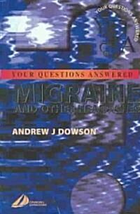 Migraine and Other Headaches: Your Questions Answered (Paperback)