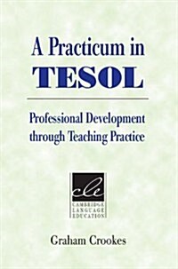 [중고] A Practicum in TESOL : Professional Development Through Teaching Practice (Paperback)