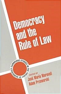 Democracy and the Rule of Law (Paperback)