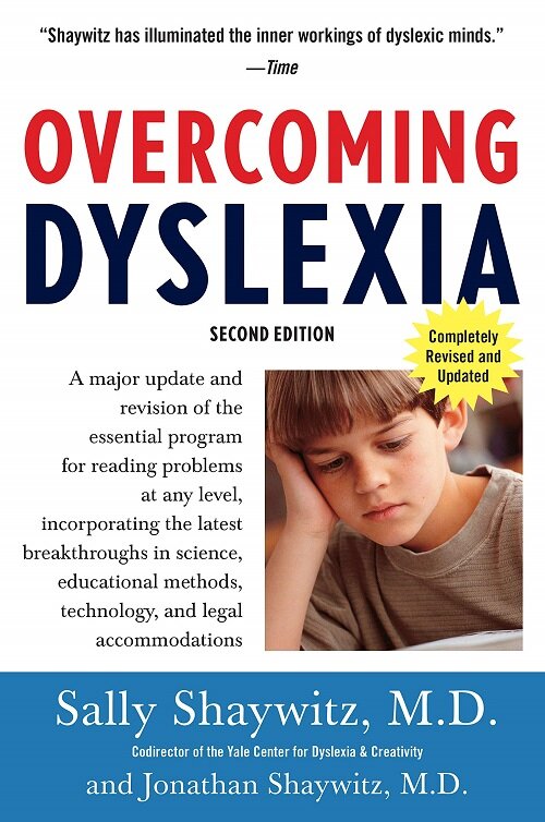 Overcoming Dyslexia: A New and Complete Science-Based Program for Reading Problems at Any Level (Paperback, 2nd)