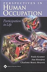 Perspectives in Human Occupation: Participation in Life (Paperback)