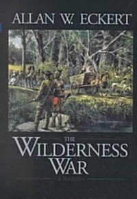 The Wilderness War (Paperback)