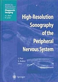 High-Resolution Sonography of the Peripheral Nervous System (Hardcover)