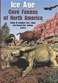 Ice Age Cave Faunas of North America (Hardcover)
