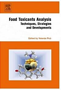Food Toxicants Analysis : Techniques, Strategies and Developments (Hardcover)