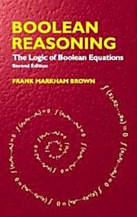 Boolean Reasoning: The Logic of Boolean Equations (Paperback, 2)
