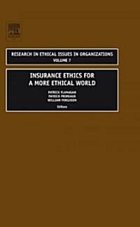 Insurance Ethics for a More Ethical World (Hardcover)