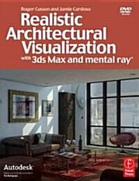 Realistic Architectural Visualization With 3ds Max and Mental Ray (Paperback, DVD, 1st)