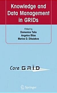 Knowledge and Data Management in GRIDs (Hardcover)