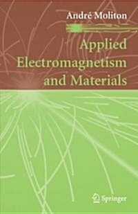 Applied Electromagnetism and Materials (Hardcover)