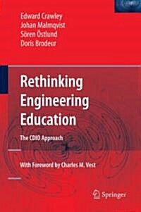 Rethinking Engineering Education: The CDIO Approach (Hardcover)