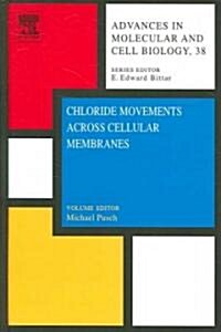 Chloride Movements Across Cellular Membranes (Hardcover)