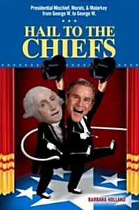 Hail to the Chiefs (Hardcover)