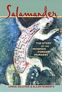 Salamander: The Story of the Mormon Forgery Murders (Paperback, 2)