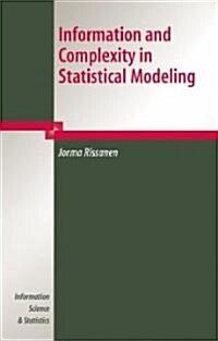 Information and Complexity in Statistical Modeling (Hardcover)