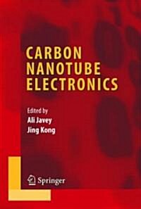 Carbon Nanotube Electronics (Hardcover)