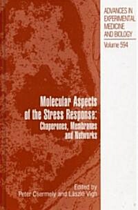 Molecular Aspects of the Stress Response: Chaperones, Membranes and Networks (Hardcover)