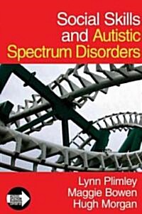 Social Skills and Autistic Spectrum Disorders (Paperback, 1 New ed)