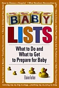 Baby Lists: What to Do and What to Get to Prepare for Baby (Paperback)