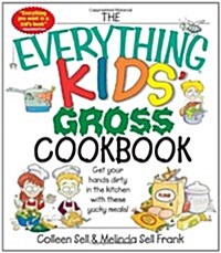 The Everything Kids Gross Cookbook (Paperback)