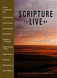 Scripture to Live by (Paperback)