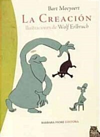 La creacion/ The Creation (Hardcover, Translation)