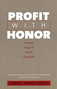 Profit with Honor: The New Stage of Market Capitalism (Paperback)