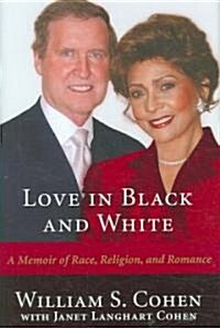 Love in Black and White: A Memoir of Race, Religion, and Romance (Hardcover)