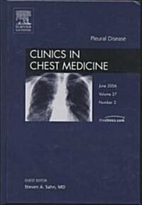 Pleural Disease, an Issue of Clinics in Chest Medicine (Hardcover, 1st)