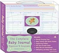 The Complete Baby Journal, Organizer & Keepsake [With Emergency and Baby Info Cards and Baby Journal, Organizational Folders and Full Size Growth C (Hardcover)