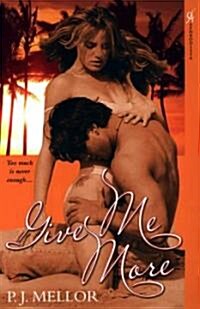 Give Me More (Paperback)