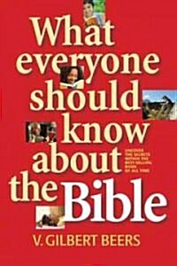 What Everyone Should Know About the Bible (Paperback)