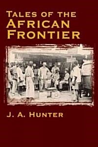 Tales of the African Frontier (Hardcover)