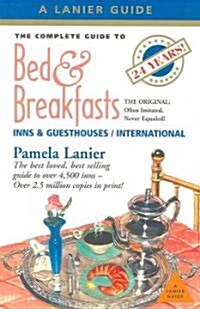 The Complete Guide to Bed & Breakfasts, Inns & Guesthouses (Paperback)