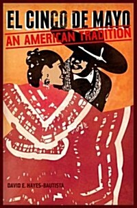 El Cinco de Mayo: An American Tradition (Hardcover)