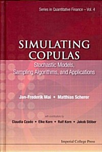 Simulating Copulas: Stochastic Models, Sampling Algorithms, And Applications (Hardcover)