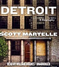 Detroit: A Biography (Audio CD)