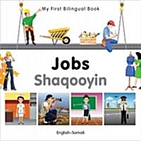 My First Bilingual Book -  Jobs (English-Somali) (Board Book)