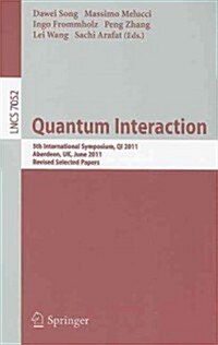 Quantum Interaction: 5th International Symposium, Qi 2011, Aberdeen, Uk, June 26-29, 2011, Revised Selected Papers (Paperback, 2011)