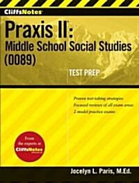 Cliffsnotes Praxis II: Middle School Social Studies (0089) (Paperback)
