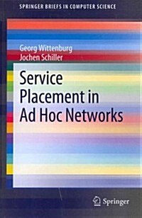 Service Placement in Ad Hoc Networks (Paperback)