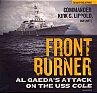 Front Burner: Al Qaedas Attack on the USS Cole (Audio CD, Library)