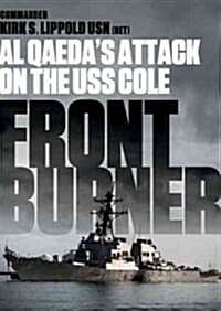 Front Burner: Al Qaedas Attack on the USS Cole (Audio CD)