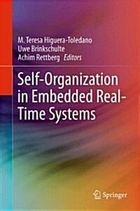 Self-Organization in Embedded Real-Time Systems (Hardcover, 2012)