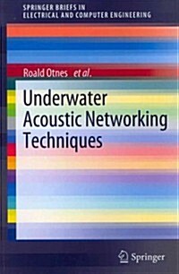 Underwater Acoustic Networking Techniques (Paperback, 2012)