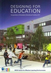Designing for education : compendium of exemplary educational facilities 2011