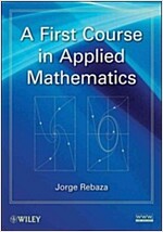 A First Course in Applied Mathematics (Hardcover)