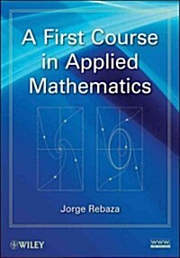 A First Course in Applied Mathematics (Hardcover)