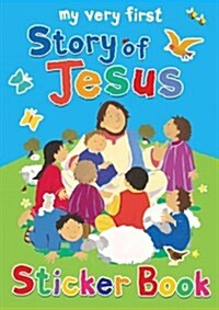 My Very First Story of Jesus Sticker Book (Paperback)