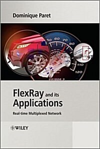 Flexray and Its Applications: Real Time Multiplexed Network (Hardcover, 2)